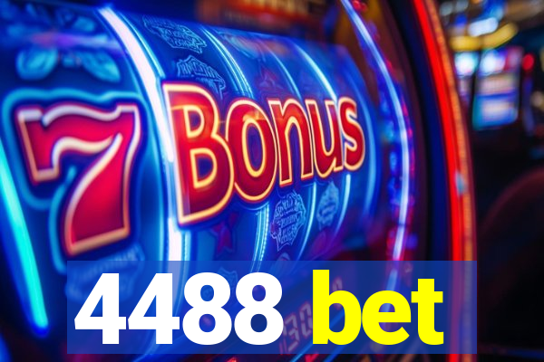 4488 bet